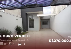 Foto 1 de Casa com 3 Quartos à venda, 69m² em Jardim Ouro Verde III, Sarandi