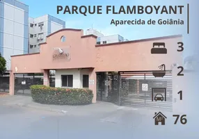 Foto 1 de Apartamento com 3 Quartos à venda, 76m² em Parque Flamboyant, Aparecida de Goiânia