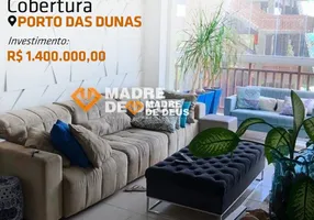 Foto 1 de Cobertura com 3 Quartos à venda, 160m² em Porto das Dunas, Aquiraz