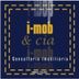 I-MOB & CIA