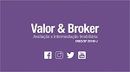 Valor Broker
