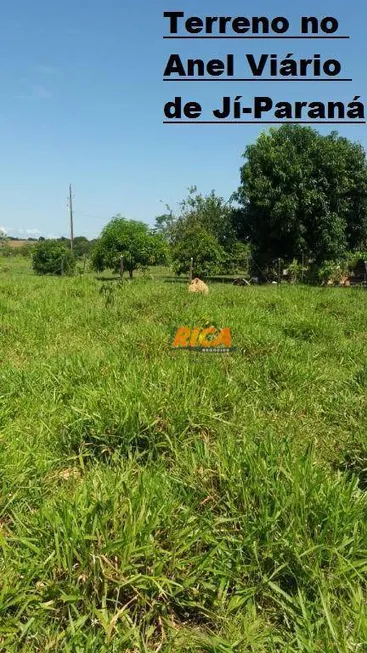 Foto 1 de Lote/Terreno à venda, 169000m² em Residencial Veneza, Ji Paraná