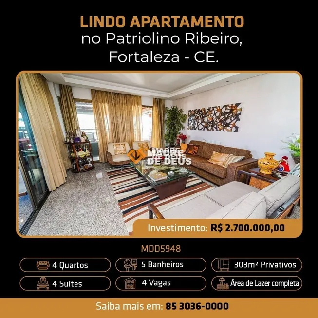 Foto 1 de Apartamento com 4 Quartos à venda, 304m² em Patriolino Ribeiro, Fortaleza