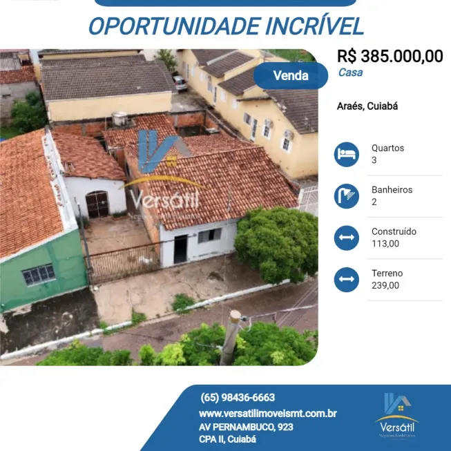 Foto 1 de Casa com 3 Quartos à venda, 239m² em Araés, Cuiabá