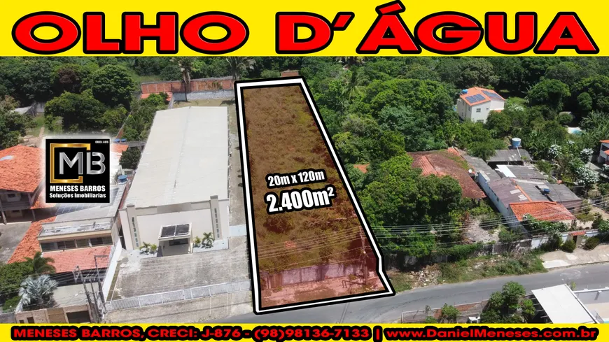 Foto 1 de Lote/Terreno à venda, 2400m² em Olho d'Água, São Luís