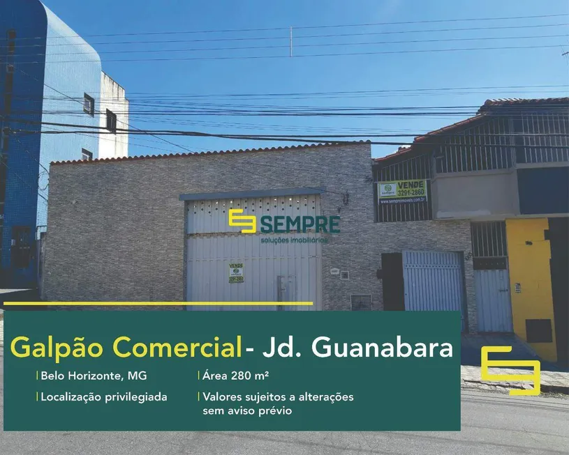 Foto 1 de Galpão/Depósito/Armazém à venda, 280m² em Jardim Guanabara, Belo Horizonte