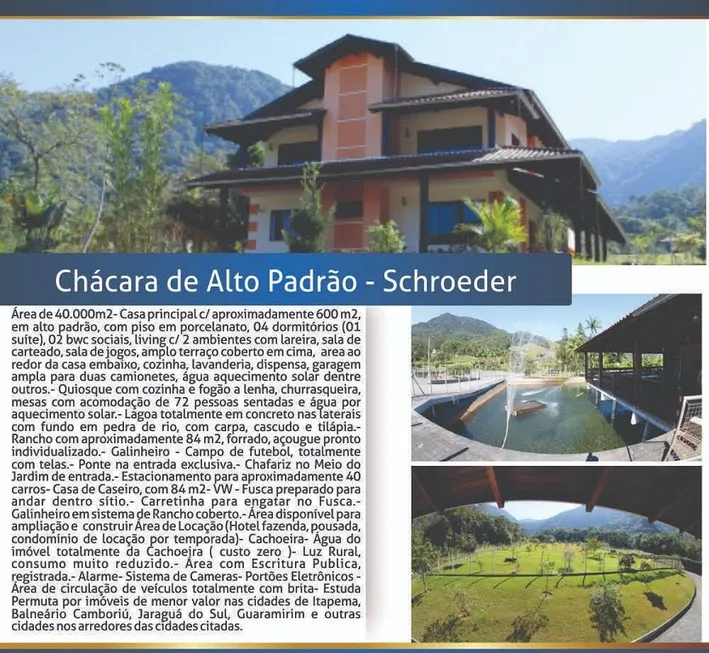 Foto 1 de Fazenda/Sítio com 6 Quartos à venda, 1200m² em , Schroeder