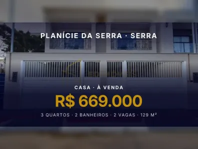 Casa com 3 Quartos à venda, 129m² no Planície da Serra, Serra