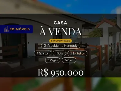 Casa com 4 Quartos à venda, 240m² no , Presidente Kennedy