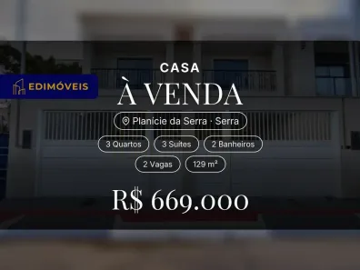 Casa com 3 Quartos à venda, 129m² no Planície da Serra, Serra