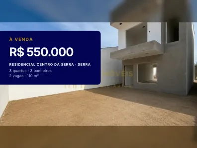 Casa com 3 Quartos à venda, 110m² no Residencial Centro da Serra, Serra