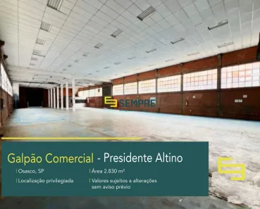 Galpão/Depósito/Armazém para alugar, 2830m² no Presidente Altino, Osasco