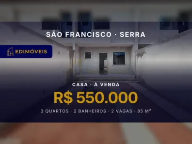 Casa com 3 Quartos à venda, 85m² no São Francisco, Serra