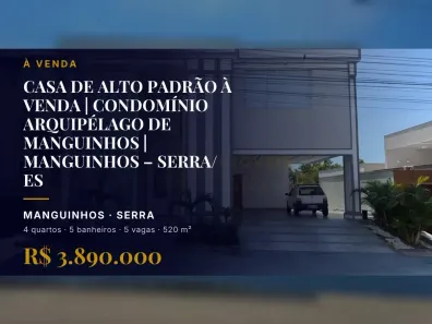 Casa com 4 Quartos à venda, 520m² no Manguinhos, Serra