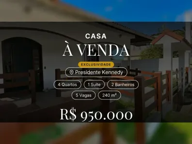 Casa com 4 Quartos à venda, 240m² no , Presidente Kennedy