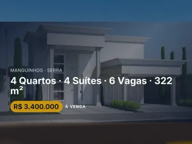 Casa com 4 Quartos à venda, 322m² no Manguinhos, Serra