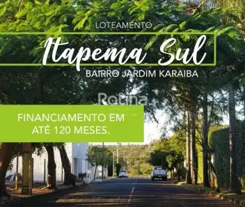 Lote/Terreno à venda, 367m² no Jardim Karaíba, Uberlândia