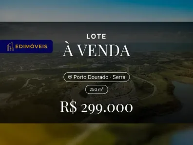 Lote/Terreno à venda, 250m² no Porto Dourado, Serra