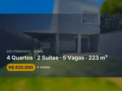 Casa com 4 Quartos à venda, 223m² no São Francisco, Serra