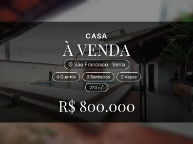 Casa com 4 Quartos à venda, 220m² no São Francisco, Serra