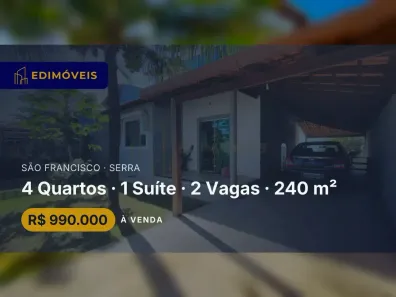 Casa com 4 Quartos à venda, 240m² no São Francisco, Serra