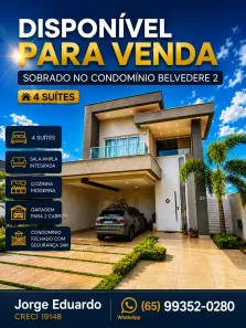Sobrado com 4 Quartos à venda, 297m² no Condomínio Belvedere II, Cuiabá