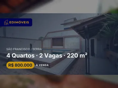 Casa com 4 Quartos à venda, 220m² no São Francisco, Serra