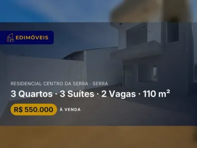 Casa com 3 Quartos à venda, 110m² no Residencial Centro da Serra, Serra