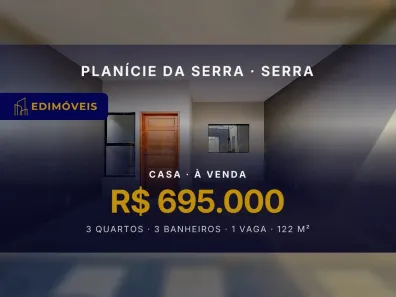 Casa com 3 Quartos à venda, 122m² no Planície da Serra, Serra
